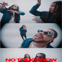 No Tomorrow (Explicit)