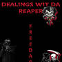 Dealings wit da reaper (Explicit)