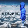 All Eyes On Me (Explicit)