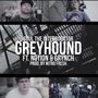 Greyhound (feat. Notion & Grynch) [Explicit]