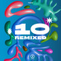 10 (Remixed) [Explicit]