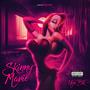 SKINNY MARIE (Explicit)