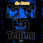 Ain't No Telling (Explicit)