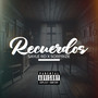 Recuerdos (Explicit)