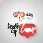 Double Tap Love (Explicit)