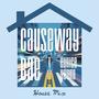 Causeway Bae (House Mix)