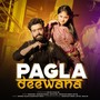 Pagla Deewana (Explicit)