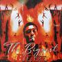 The Biggest Blaze (Explicit)