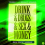 Drink & ***** & *** & Money (Ben Nicky Extended Remix)