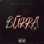 BURRA (feat. Difference, ΦΙΝΤΟ, Dinero. & Bandito) [Explicit]