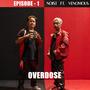 OVERDOSE (Explicit)