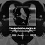 Thando'Njikele (Explicit)