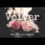 Volver (feat. Line Pecado & Zoloft THBC) [Explicit]