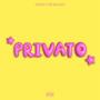 PRIVATO (feat. PearJuice) [Explicit]