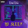 No Sleep (Explicit)