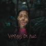 VAMPIRAS DE LUZ (Explicit)