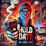 Hold Datt (feat. LaneGangSy & KStep) [Explicit]