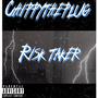 Risk taker (Explicit)