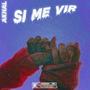 Si Me Vir (Explicit)