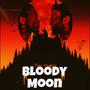 BLOODY MOON TAPE (Explicit)