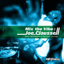 Mix the Vibe: Joe Claussell (Explicit)