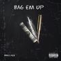 Bag Em Up (Explicit)