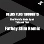 The World's Made Up of This and That (Fatboy Slim Remix)