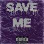 Save Me (Explicit)