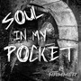 Soul in My Pocket