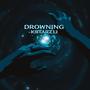 Drowning (Explicit)