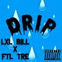 Drip (feat. FTL TRE) [Explicit]