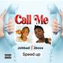 Call Me (Speed Up) [Explicit]