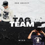 Tag Team (feat. M1ko) [Explicit]