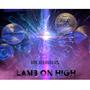 Lamb On High (feat. Jeremy Sutherland & Matte Martin)