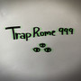 Trap Rome 999 (Explicit)