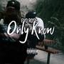 Only Know (Explicit)