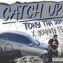 Catch Up (feat. Johnny FF) [Explicit]