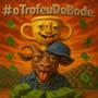 #oTrofeuDoBode (Explicit)