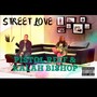 STREET LOVE (Explicit)