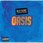 Oasis (feat. Lennon empire & YearOfJordn) [Explicit]