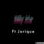 Silly Me (feat. Jorique)