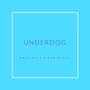 Underdog (Explicit)