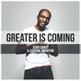 Greater Is Coming (Radio Edit)