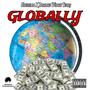 GLOBALLY (feat. Bawlinz Widout Tears) [Explicit]