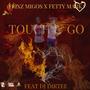 Touch & Go (feat. Trixzmigos & Fetty Mark)