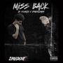 Miss Back (feat. j$ youngin) [Explicit]