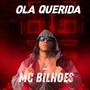 OLA QUERIDA (Acoustic) [Explicit]