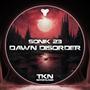 Dawn Disorder (feat. Sonik 23)