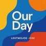 Our Day (feat. KINI)