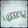 Losses (feat. Ketxhup) [Explicit]